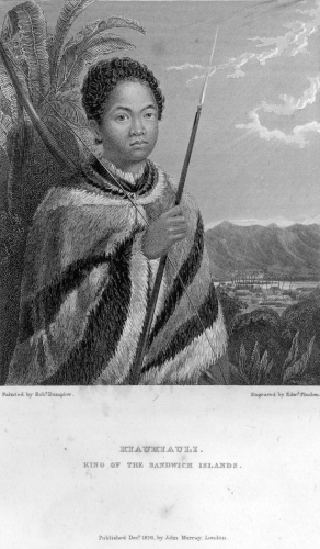 Kiaukiauli [Kauikeaouli], King of the Sandwich Islands, King of the Sandwich Islands; Hawai‘i. ca. 1826. Engraving by Edward Finden after a painting by Robert Dampier; Published December 1826 by John Murry, London. Library: Voyage of H.M.S. Blonde to the Sandwich Islands in the Years 1824-1825. Captain The Right Hon. Lord Byron, Commander, plate facing page 113. DU 623.B99. copy 1, l.c. Call Number: SP 201998 Location: Library: Voyage of H.M.S. Blonde Image from Bishop Museum Archives, Honolulu, Hawaii. Images are not to be re-used without permission.