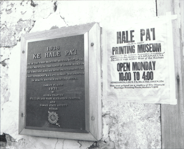 Hale Pa‘i, Commemorative Plaque, Lahainaluna School; Photo by J.W. Wright, March 1974. Call Number: Education. Schools. Maui. Lahainaluna. Artifact Number: Sp 107336_3 Image from Bishop Museum Archives, Honolulu, Hawaii. Images are not to be re-used without permission.