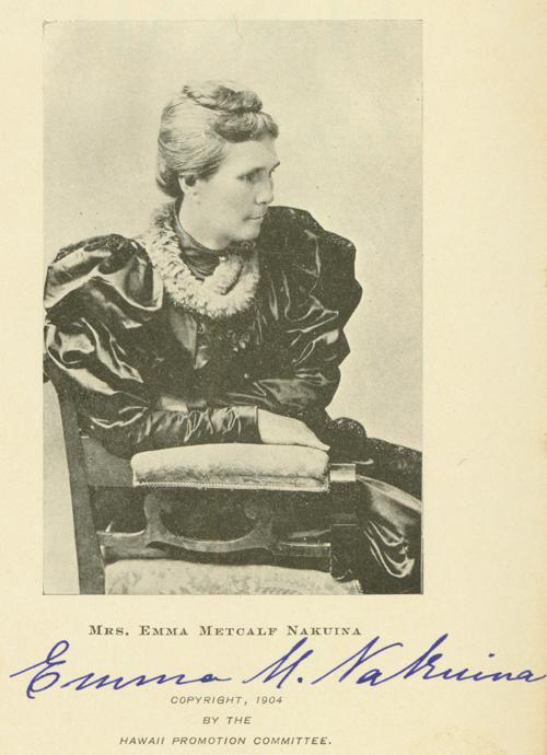 Portrait of Emma Kaili Metcalf Beckley Nakuina (1847-1929), Curator of the Hawaiian National Museum. Unknown Photographer, n.d. Call Number: SP 74114 Image from Bishop Museum Archives, Honolulu, Hawaii. Images are not to be re-used without permission.