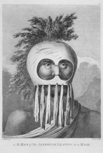 Man of the Sandwich Islands in a Mask. 1874. Engraving by T. Cook after John Webber. Call Number: Art. Ethnic Culture. Hawaiian. People. Men. Image from Bishop Museum Archives, Honolulu, Hawaii. Images are not to be re-used without permission.