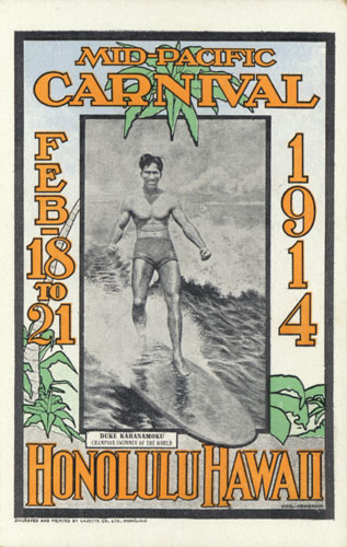 Postcard of a 1914 Mid-Pacific Carnival poster with a Duke Kahanamoku image. Call Number: People. Kahanamoku. Folder 1. Artifact Number: SP 99420 Accession Number: 1976.321 Location: Bishop Museum Archives Image from Bishop Museum Archives, Honolulu, Hawaii. Images are not to be re-used without permission.